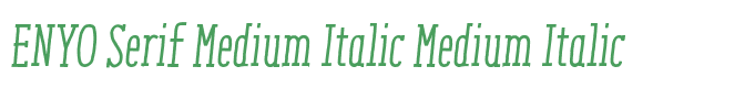 ENYO Serif Medium Italic Medium Italic